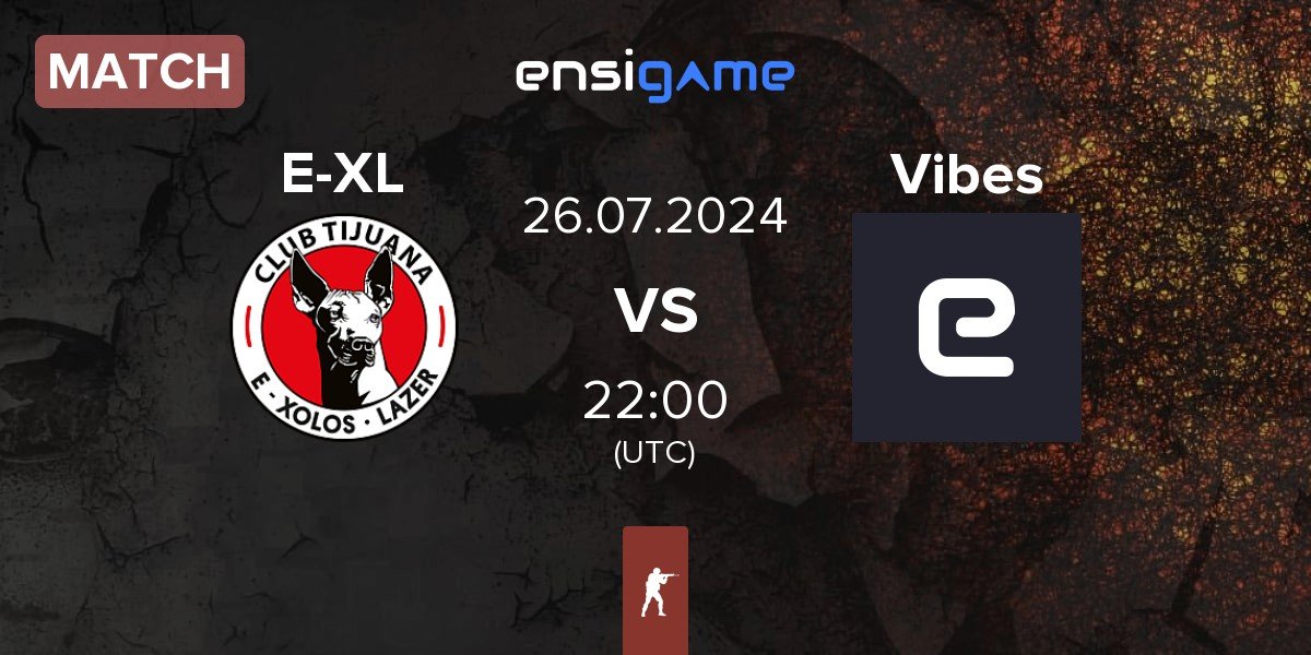 Match E-Xolos LAZER E-XL vs Vibe Vibes | 26.07