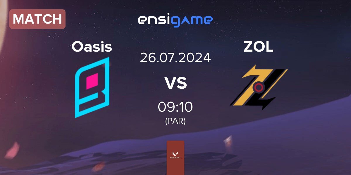 Match Oasis Gaming Oasis vs ZOL Esports ZOL | 26.07