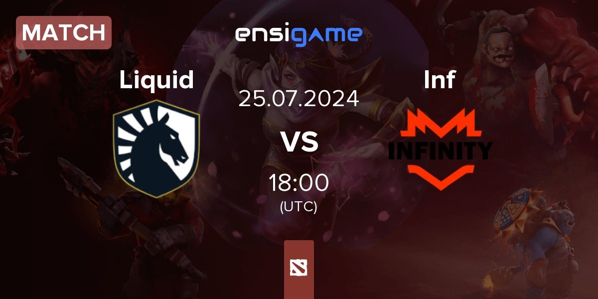 Match Team Liquid Liquid vs Infinity Inf | 25.07