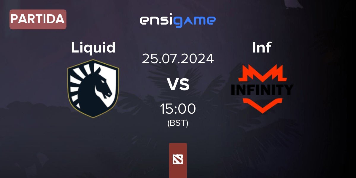 Partida Team Liquid Liquid vs Infinity Inf | 25.07