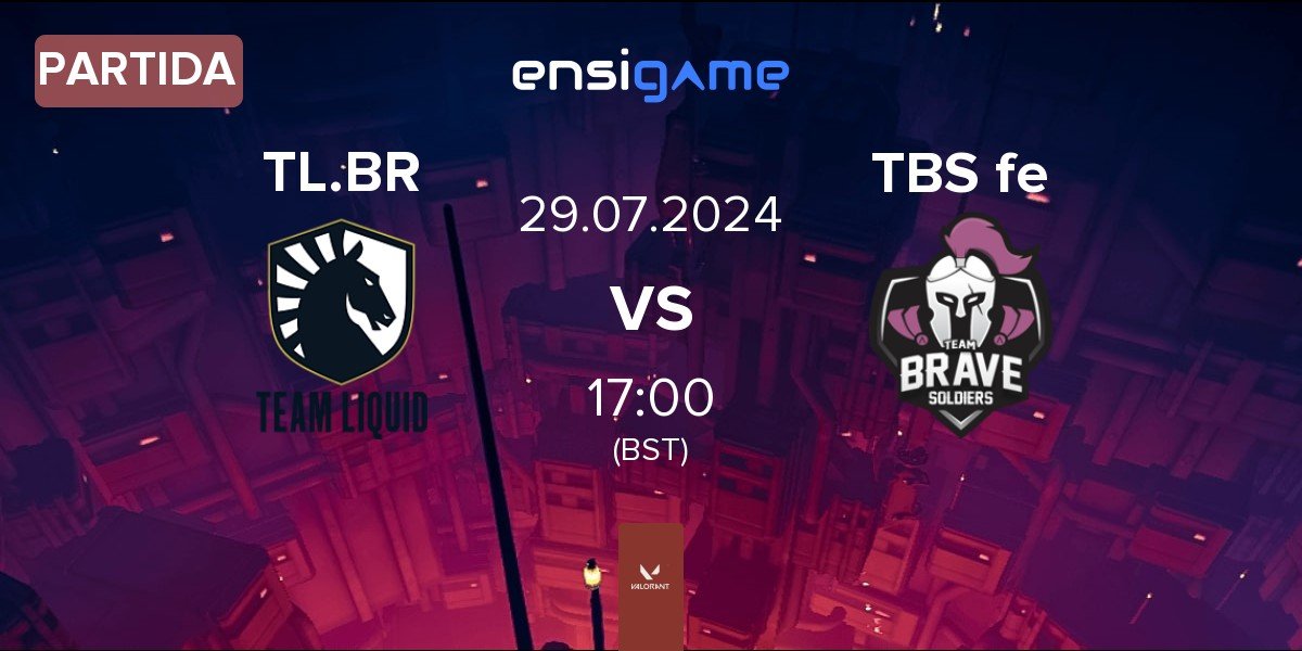 Partida Team Liquid Brazil TL.BR vs TBS e-Sports FEM TBS fe | 29.07