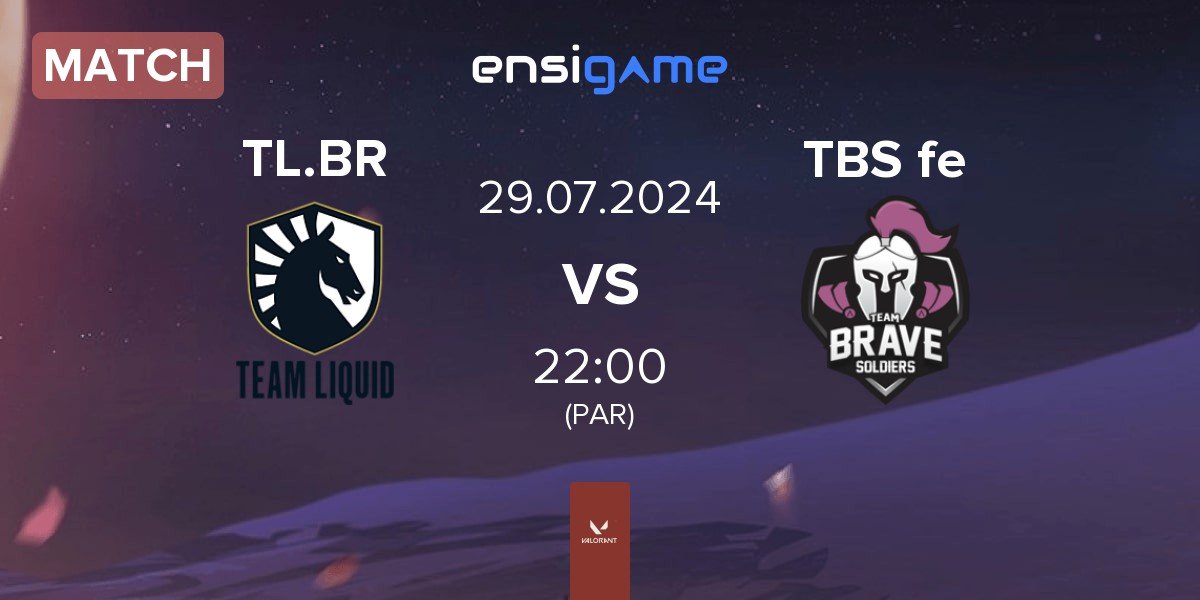 Match Team Liquid Brazil TL.BR vs TBS e-Sports FEM TBS fe | 29.07