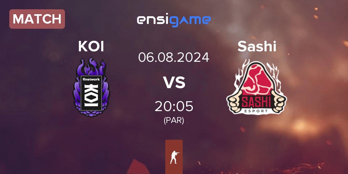 Match KOI vs Sashi Esport Sashi | 06.08