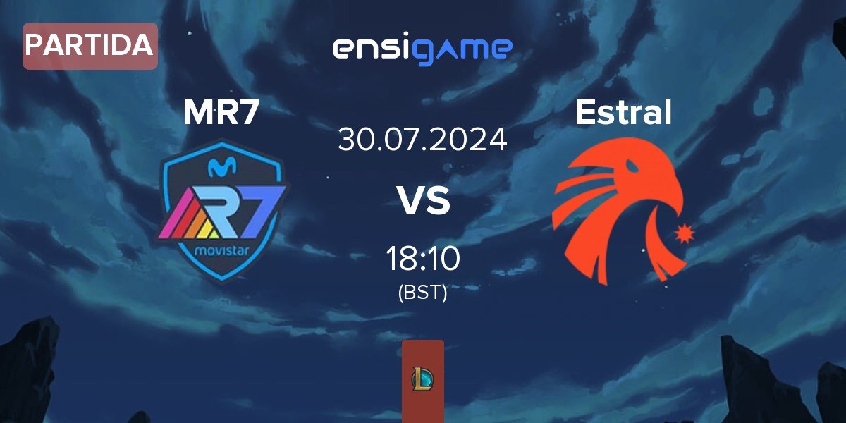 Partida Movistar R7 MR7 vs Estral Esports Estral | 30.07