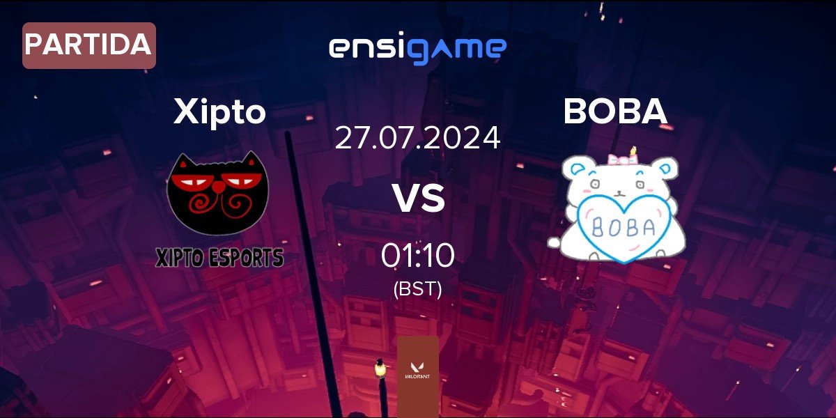 Partida Xipto Esports Xipto vs BOBA | 27.07