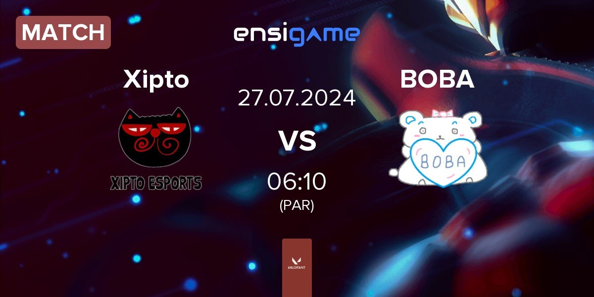 Match Xipto Esports Xipto vs BOBA | 27.07