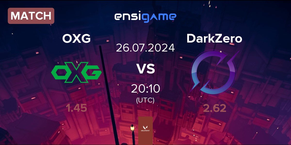 Match Oxygen Esports OXG vs DarkZero Esports DarkZero | 26.07