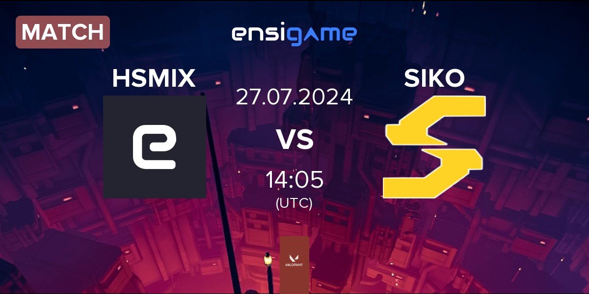 Match HSMIX vs Siko Esports SIKO | 27.07