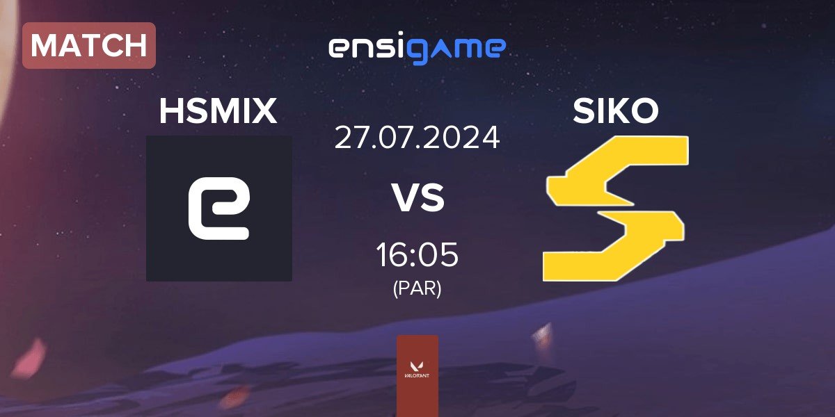 Match HSMIX vs Siko Esports SIKO | 27.07