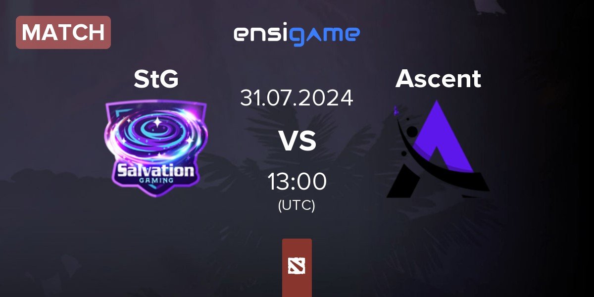 Match Salvation Gaming StG vs Ascent Esports Ascent | 31.07