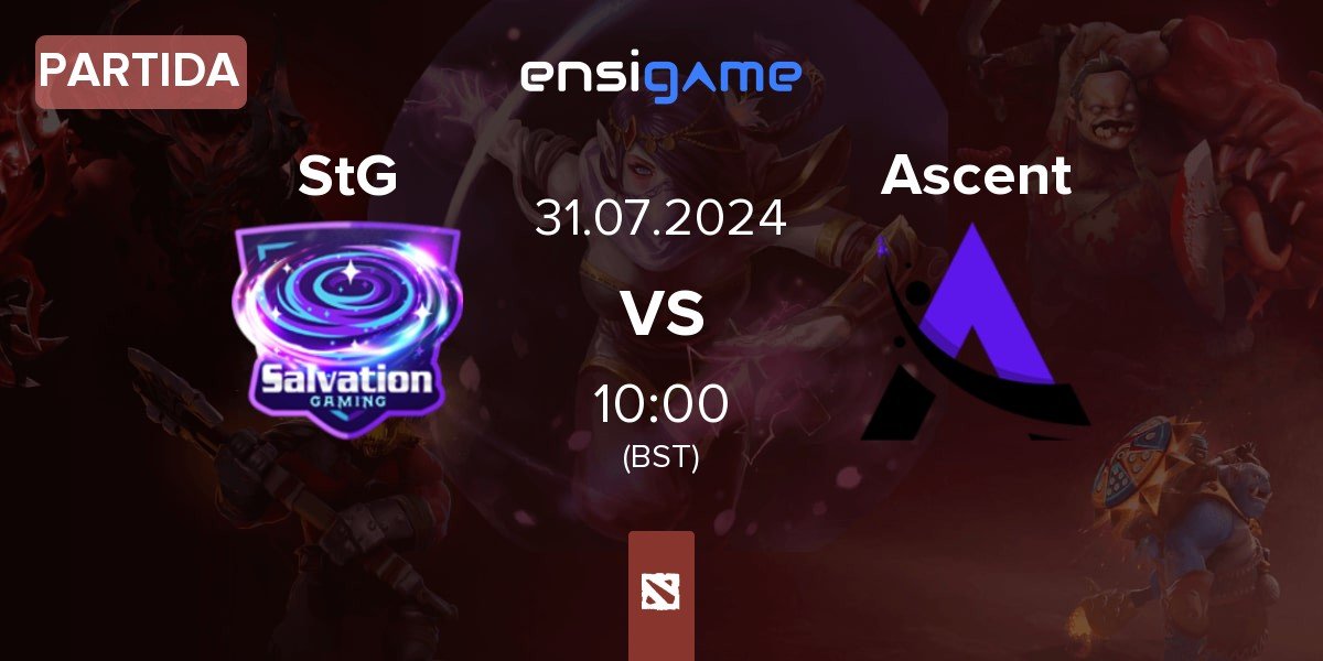 Partida Salvation Gaming StG vs Ascent Esports Ascent | 31.07