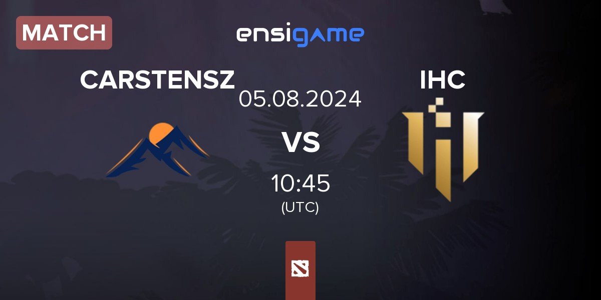 Match Carstensz CARSTENSZ vs IHC Esports IHC | 05.08