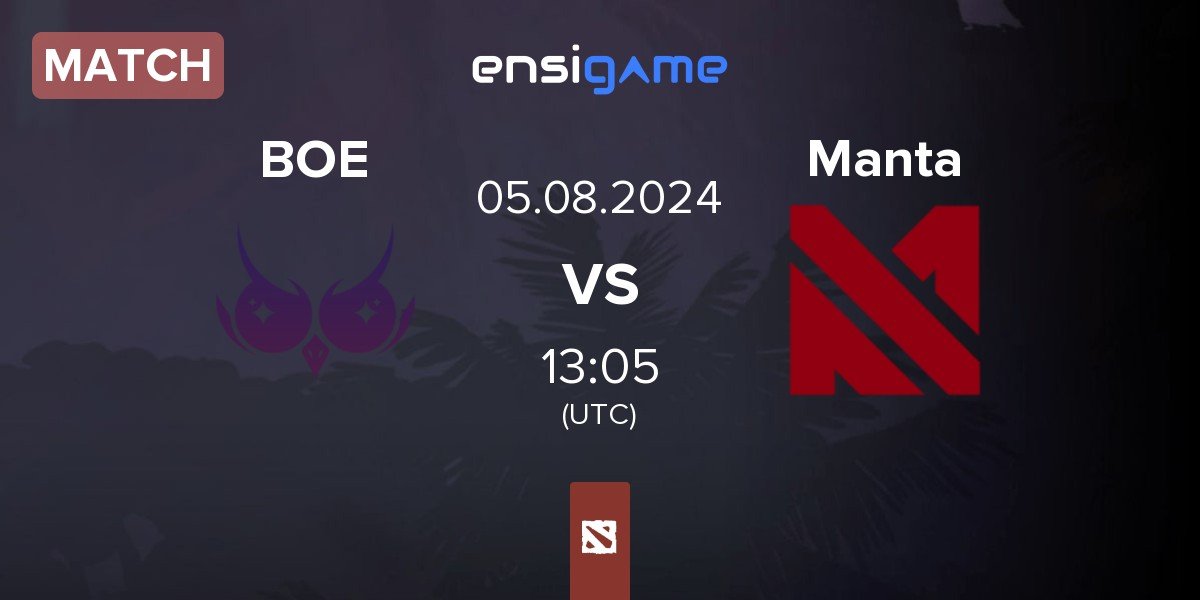 Match Blind Owl Esports BOE vs Manta Esports Manta | 05.08