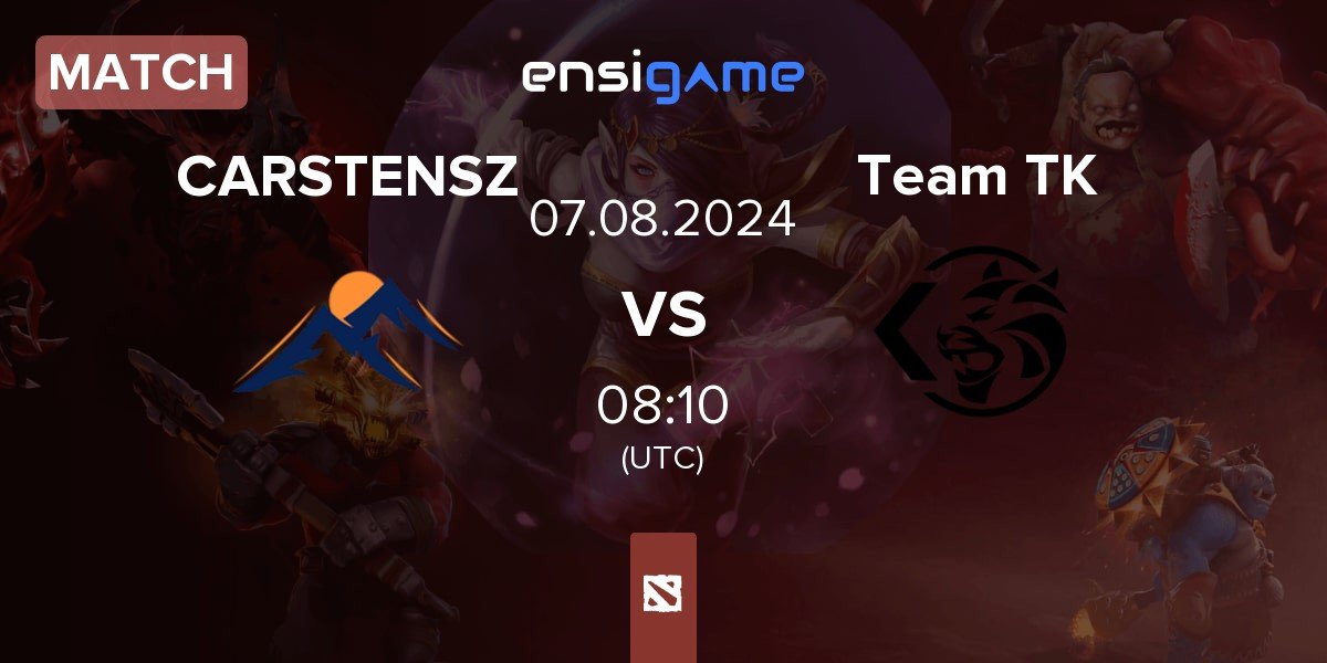 Match Carstensz CARSTENSZ vs Team TK | 07.08