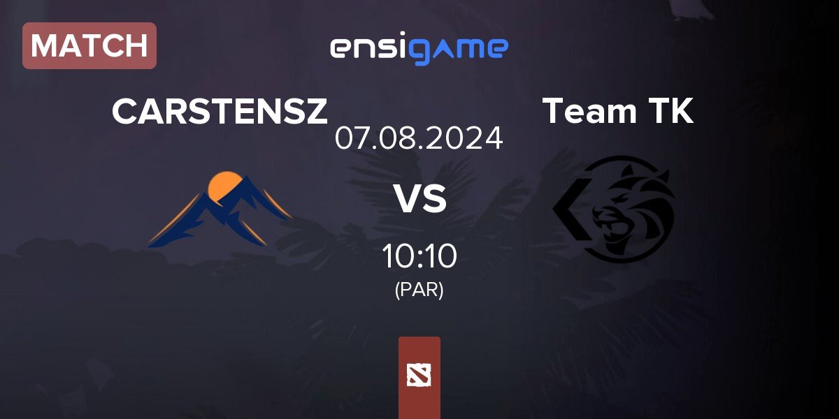 Match Carstensz CARSTENSZ vs Team TK | 07.08