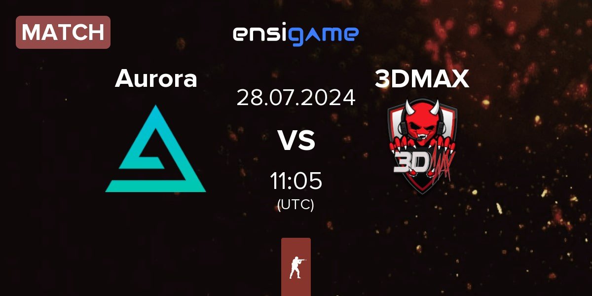 Match Aurora Gaming Aurora vs 3DMAX | 28.07