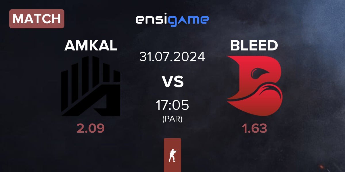 Match AMKAL vs BLEED Esports BLEED | 31.07