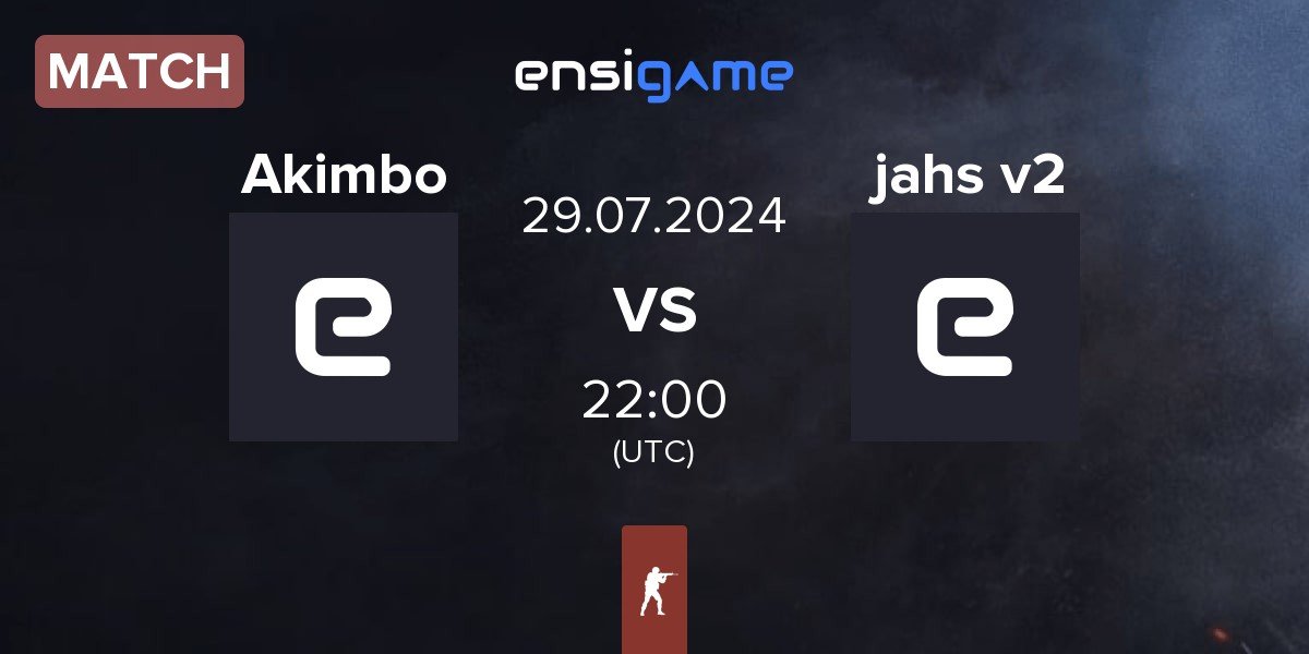 Match Akimbo Esports Akimbo vs jahsdnmasjdm v2 jahs v2 | 29.07