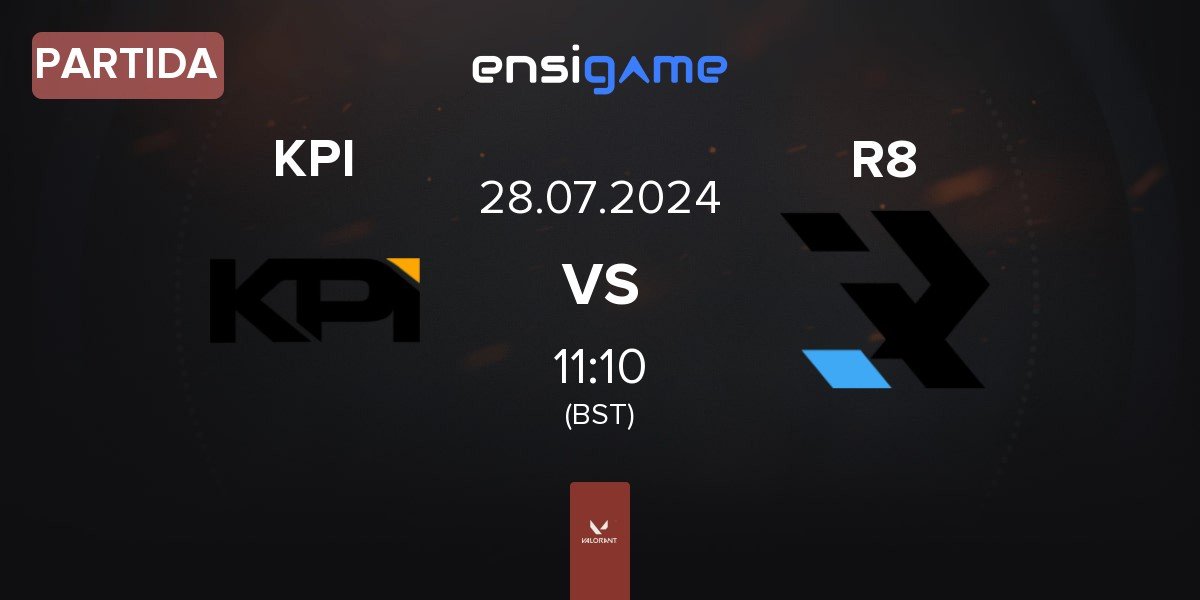 Partida KPI Gaming KPI vs R8 Esports R8 | 28.07