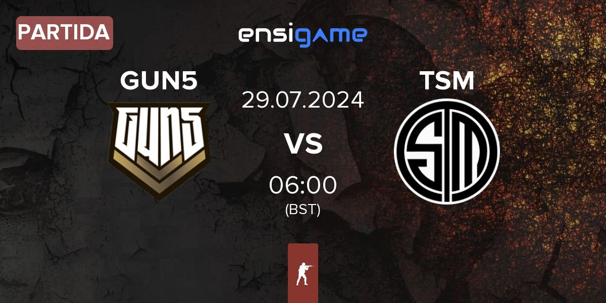 Partida GUN5 Esports GUN5 vs TSM | 29.07