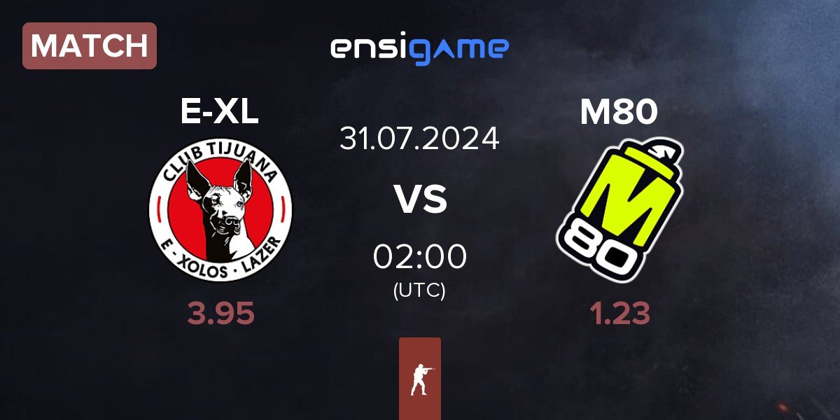 Match E-Xolos LAZER E-XL vs M80 | 31.07