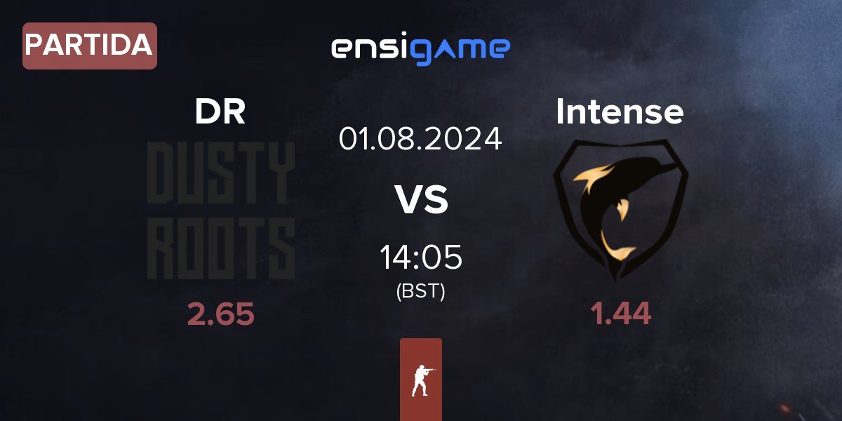 Partida Dusty Roots DR vs Intense Game Intense | 01.08