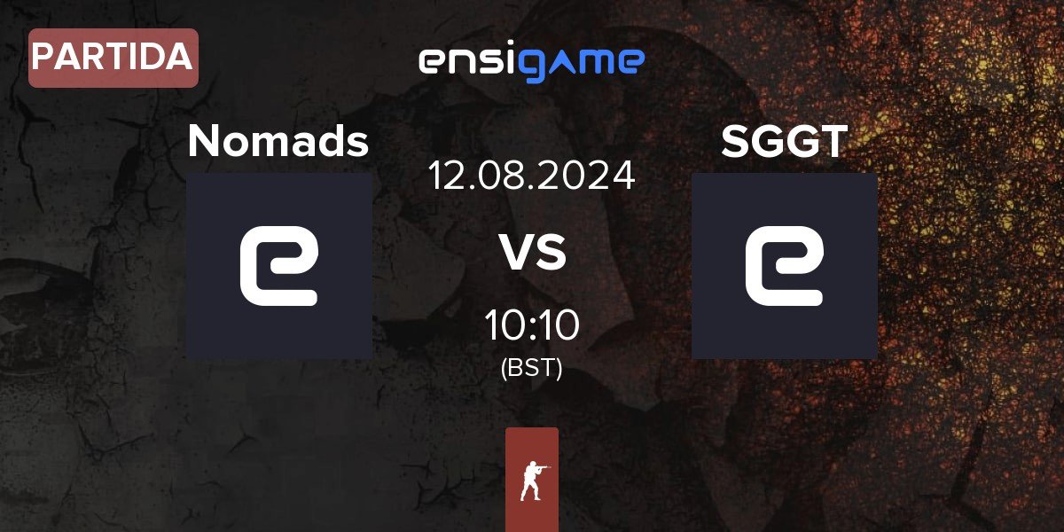 Partida Nomads vs SayGGTeam SGGT | 12.08