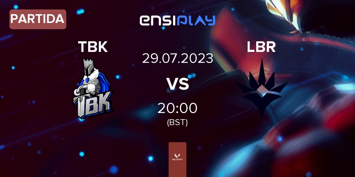 Partida TBK Esports TBK vs Liberty LBR | 29.07