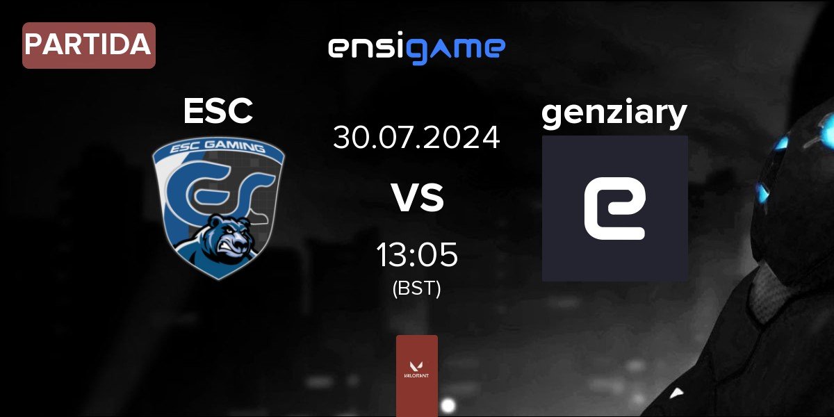 Partida ESC Gaming ESC vs genziary | 30.07