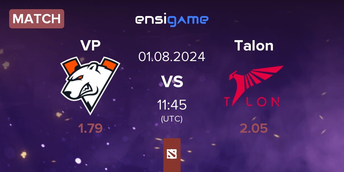 Match Virtus.pro VP vs Talon Esports Talon | 01.08