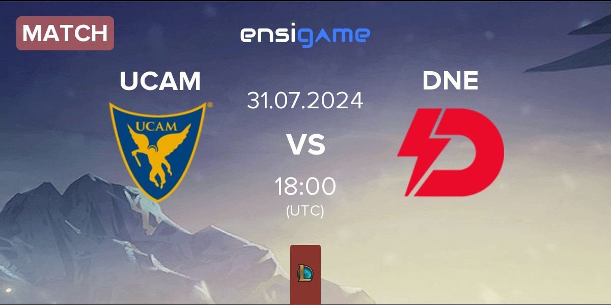 Match UCAM Esports UCAM vs Dynamo Eclot DNE | 31.07