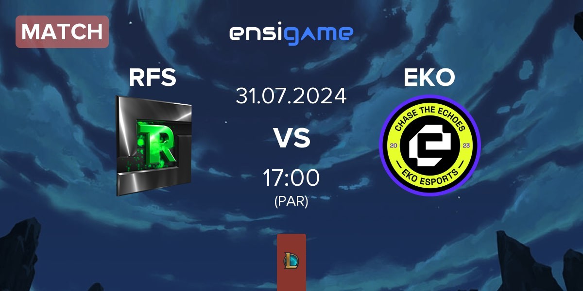 Match Team Refuse RFS vs EKO Academy EKO | 31.07