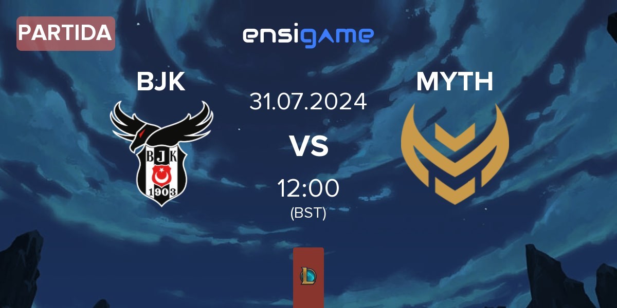 Partida Besiktas Esports BJK vs Myth Esports MYTH | 31.07