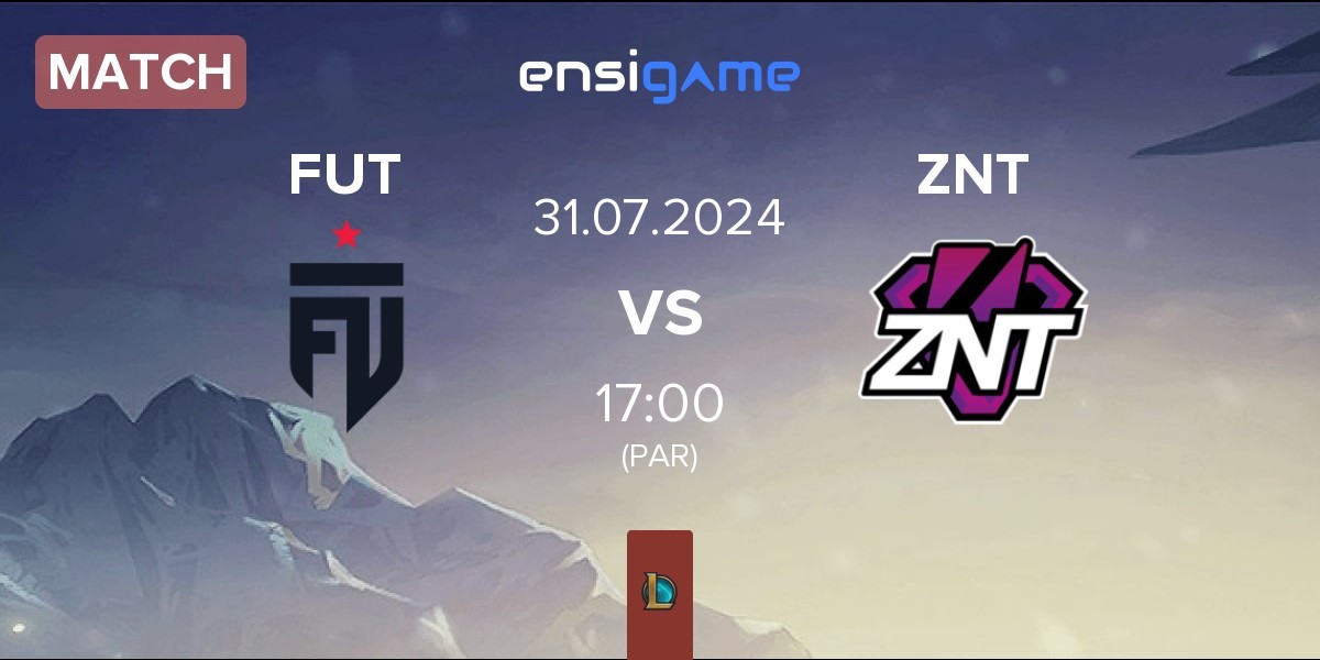 Match FUT Esports FUT vs ZennIT ZNT | 31.07