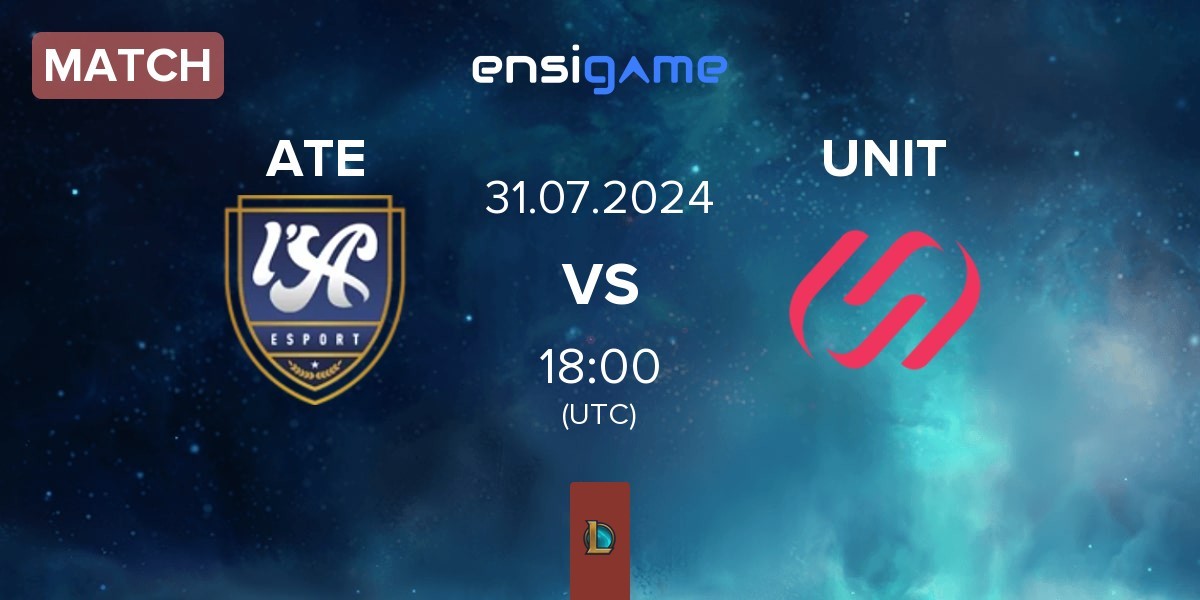 Match Atleta Esport ATE vs Team UNiTY UNIT | 31.07