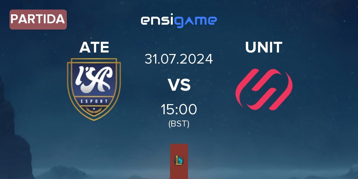 Partida Atleta Esport ATE vs Team UNiTY UNIT | 31.07