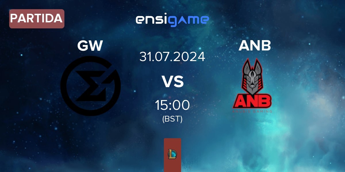 Partida GameWard GW vs Anubis Gaming ANB | 31.07