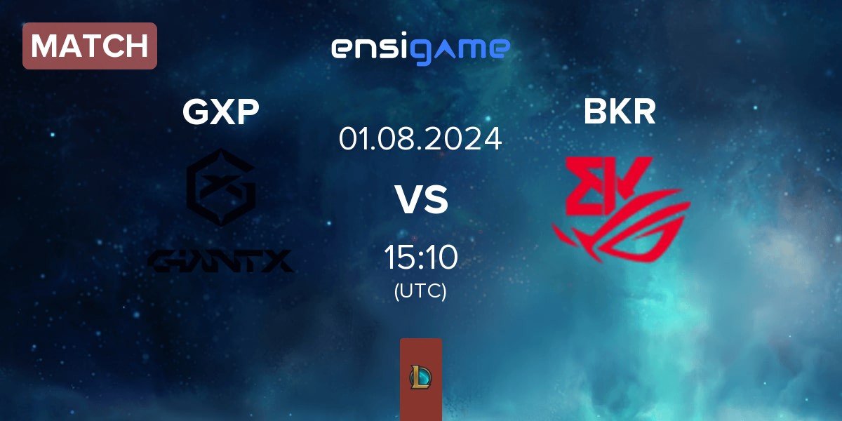 Match GIANTX Academy GXP vs BK ROG Esports BKR | 01.08