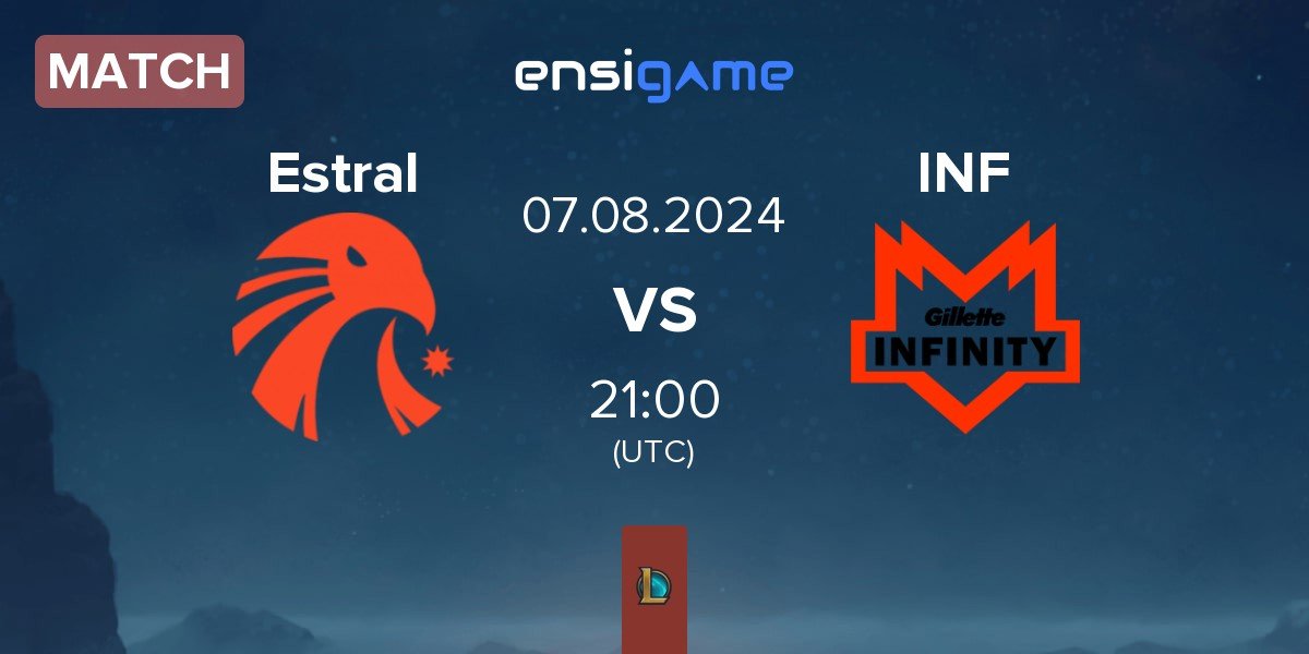 Match Estral Esports Estral vs Infinity Esports INF | 07.08