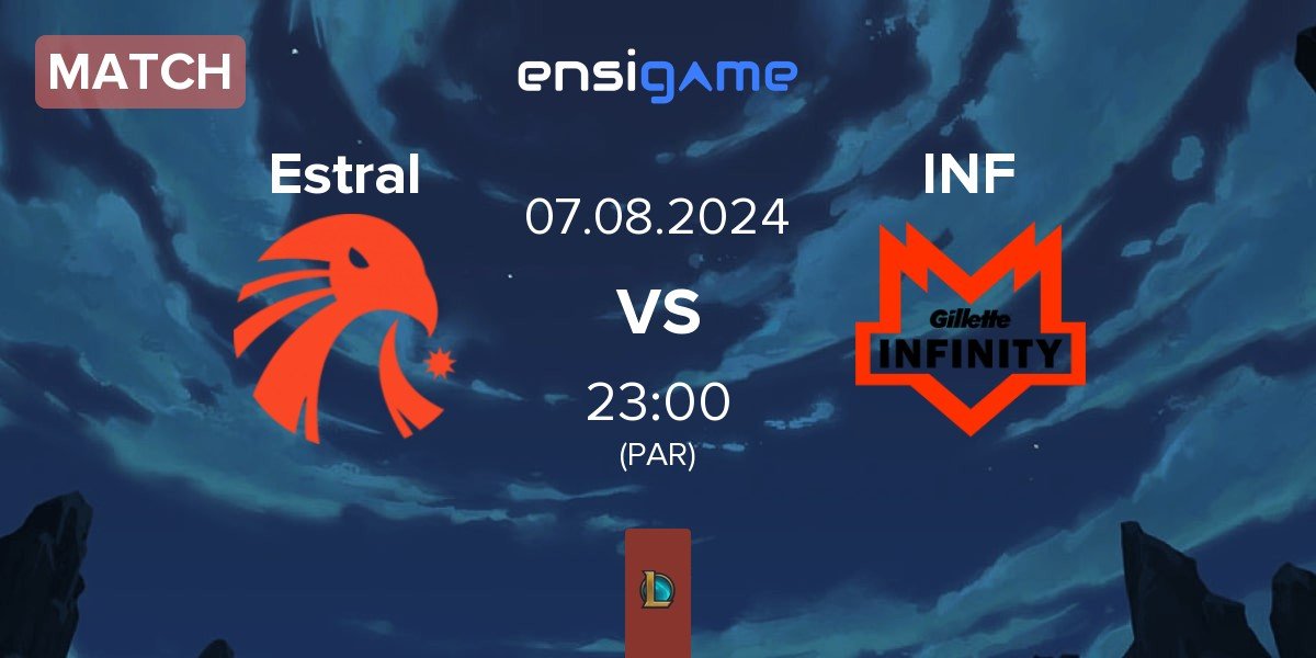 Match Estral Esports Estral vs Infinity Esports INF | 07.08