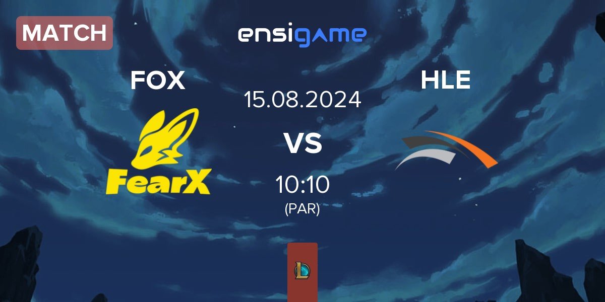 Match FearX FOX vs Hanwha Life Esports HLE | 15.08