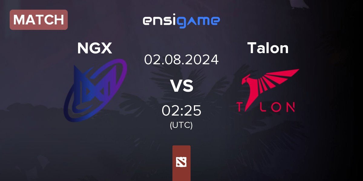 Match Nigma Galaxy NGX vs Talon Esports Talon | 02.08