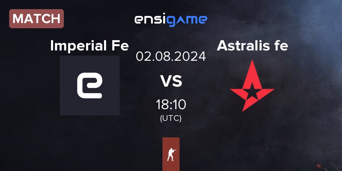 Match Imperial Fe Imp.fe vs Astralis Female Astralis,fe | 02.08