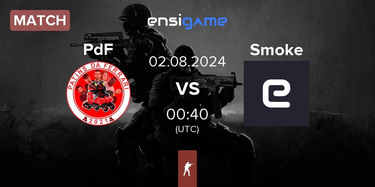 Match Patins da Ferrari PdF vs Smoke Gaming Smoke | 02.08