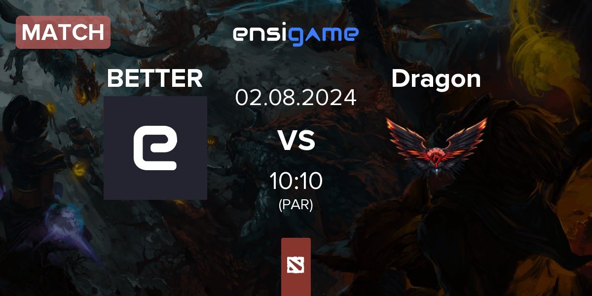 Match JustBetter BETTER vs Dragon Esports Club Dragon | 02.08