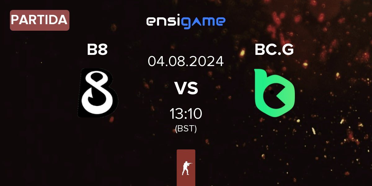 Partida B8 vs BC.Game Esports BC.G | 04.08