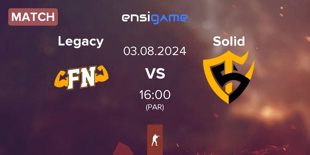 Match Legacy vs Team Solid Solid | 03.08