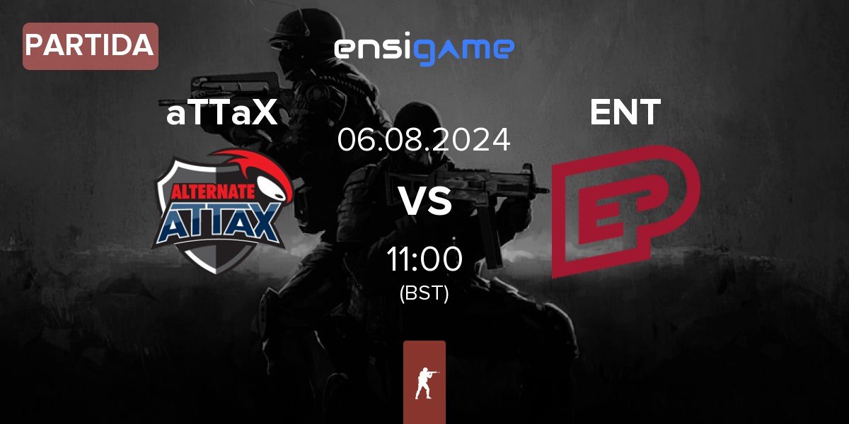 Partida ALTERNATE aTTaX aTTaX vs ENTERPRISE esports ENT | 06.08