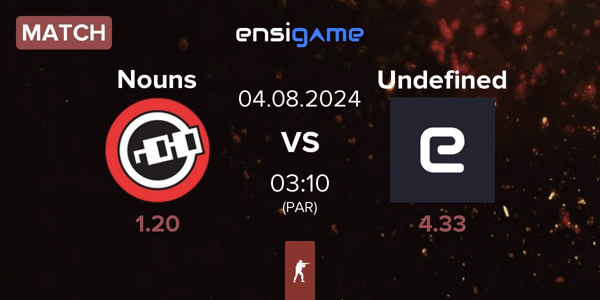 Match Nouns Esports Nouns vs Undefined | 04.08