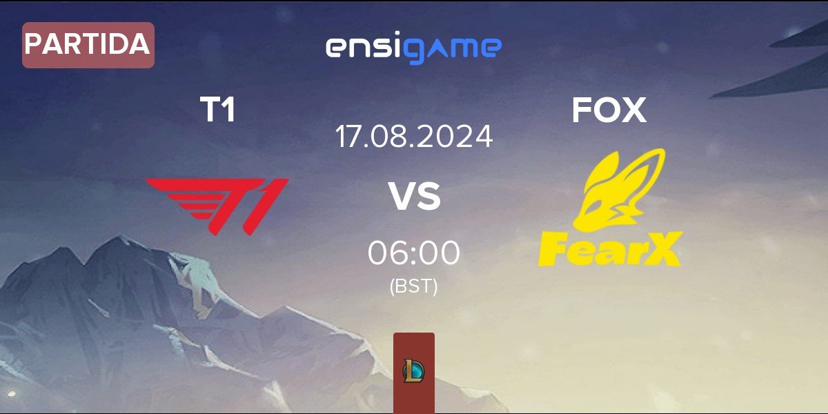 Partida T1 vs FearX FOX | 17.08